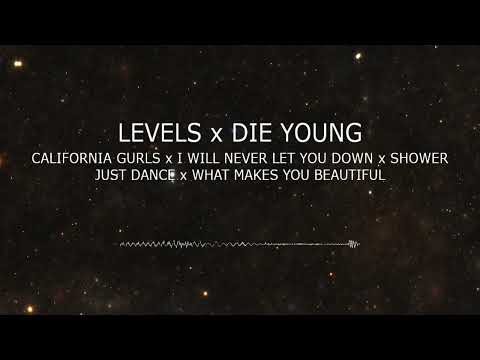 Levels x Die Young | Avicii x Ke$ha x Rita Ora x Katy Perry x Becky G x One Direction | Mashup