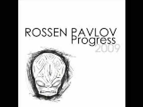 Rossen Pavlov - Progress (Original Mix)