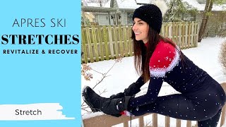 Apres Ski Stretches to Revitalize & Recover to get you back on the slopes faster