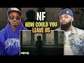 THIS WAS EMOTIONAL!!!   -NF - How Could You Leave Us