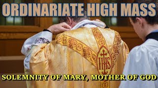 ORDINARIATE HIGH MASS: Solemnity of Mary, Holy Mother of God