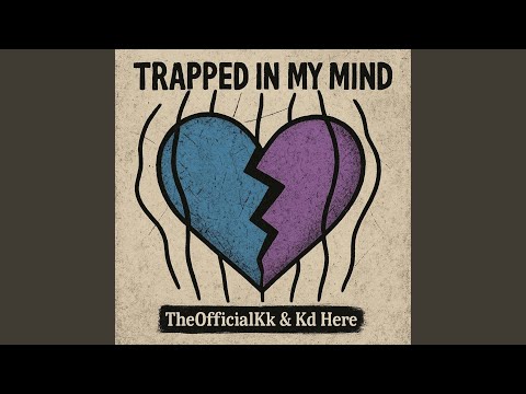 Trapped In My Mind (feat. TheOfficialKk)
