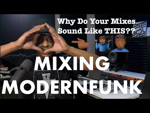 Modern Funk Needs BETTER MIXES.. Here's How...
