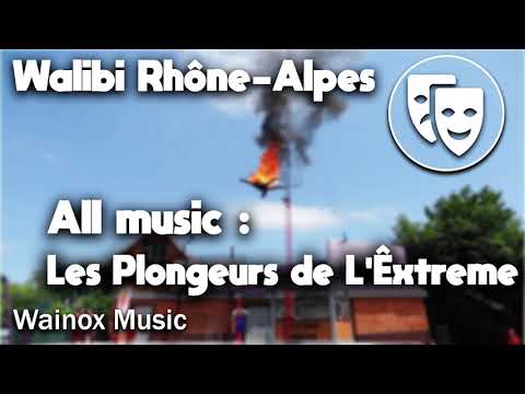 Les Plongeurs de l'Extrême (All Music) | Walibi Rhône-Alpes | WaiNox Music