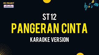 Download lagu Pangeran Cinta - ST 12 (Karaoke Version) mp3