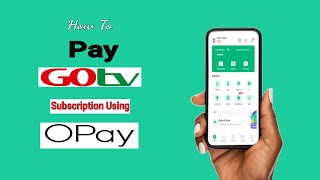 how to pay for gotv subscription using OPAY App | Renew Gotv Package