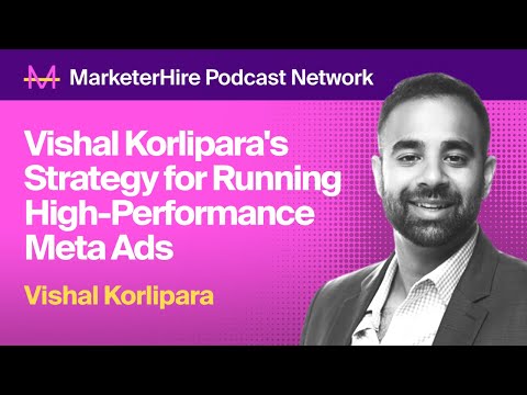Vishal Korlipara's Strategy for Running High-Performance Meta Ads