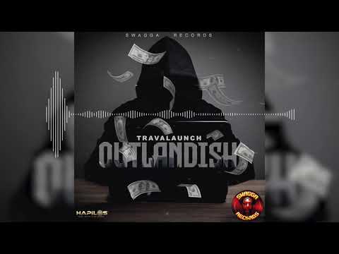 Travalaunch - Outlandish (Official Audio)