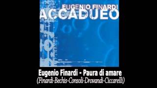 Eugenio Finardi - Paura di amare