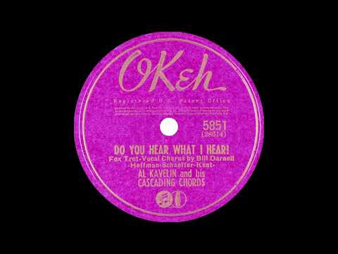 Al Kavelin And His Cascading Chords - Do You Hear What I Hear? (1940)