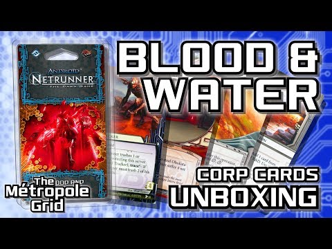 Netrunner Unboxing: Blood and Water - Corporation Cards