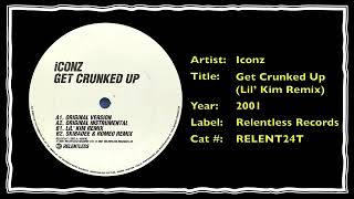 Iconz – Get Crunked Up (Lil' Kim Remix) [2001]