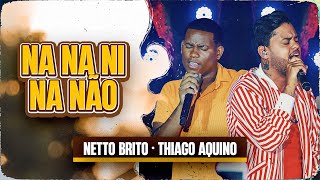 Na Na Ni Na Não Lyrics English Translation