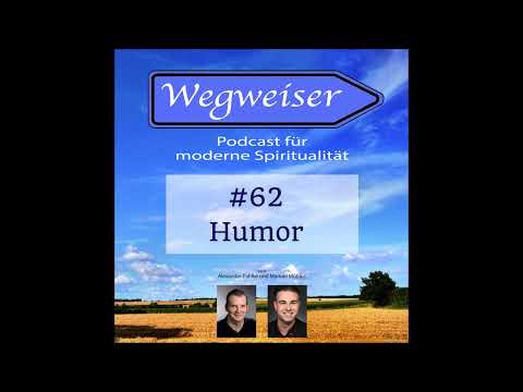 #62 Humor - Wegweiser, der Podcast für moderne Spiritualität