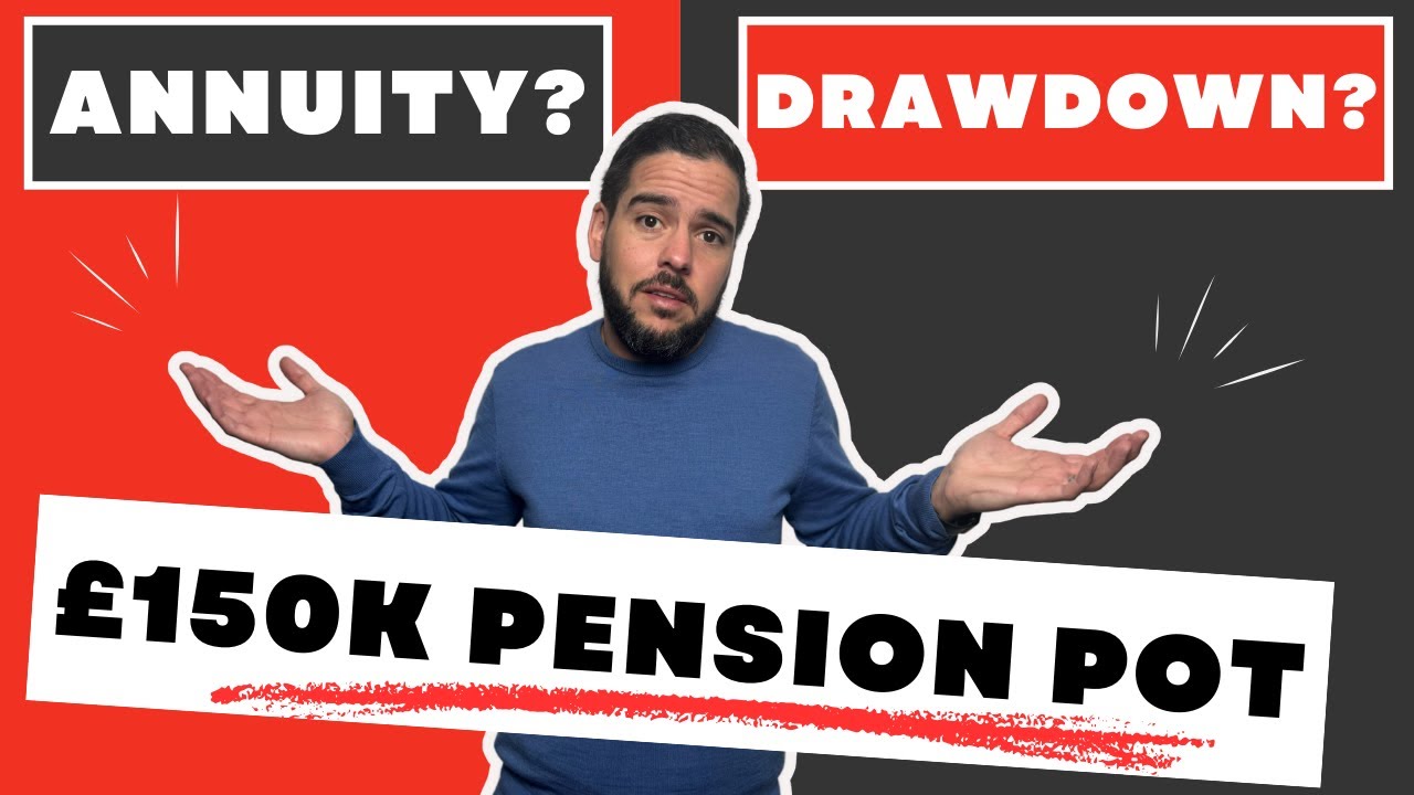 Retirement Income Options with a £150k Pension Pot - Annuity, Drawdown or BOTH?