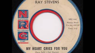Ray Stevens - My Heart Cries For You