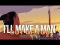 I Ll Make A Man Out Of You One Line Multilanguage 44 Versions