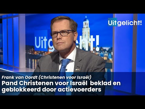 Uitgelicht! 25 november 2024 - Frank van Oordt over opnieuw bekladde pand van Christenen voor Israël