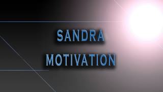 Sandra-Motivation [HD AUDIO]