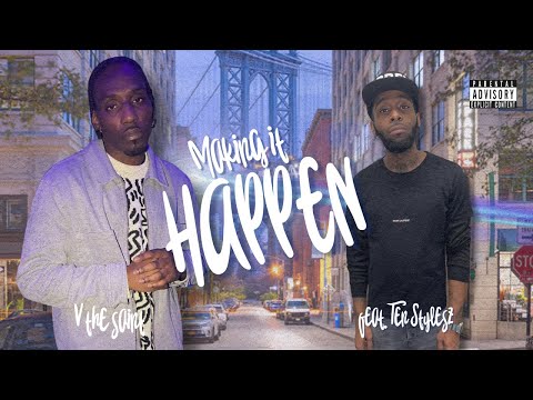 Making It Happen Feat. Ten Stylesz (LYRIC VIDEO)