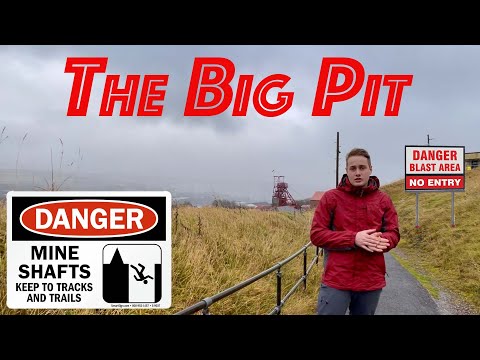 Big Pit: National Coal Museum Tour 2022- South Wales
