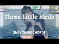 Three Little Birds Tutorial | Cory Teaches Music