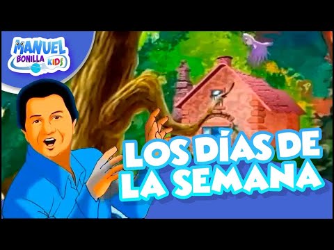 Manuel Bonilla | Los Días De La Semana🗓️