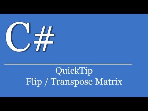 QuickTip #413 - C# Visual Studio .NET Tutorial - Flip Transpose Matrix