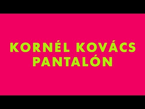 Kornél Kovács - Pantalón (From the Radio Koko EP)