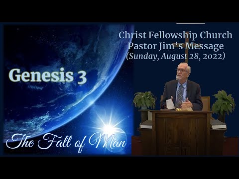 Pastor Jim's Message, Sunday, August 28, 2022
