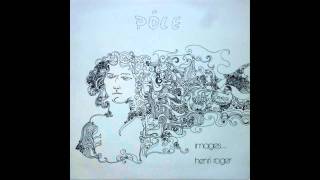 (Progressive Rock) Pôle (Henri Roger) - Images