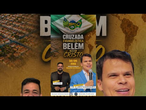 CRUZADA BELÉM DO PIAUÍ PARA CRISTO