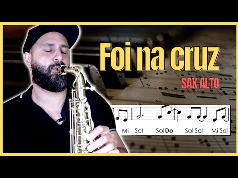 • Foi na cruz | Partitura com notas simplificada - Sax Alto 🎷