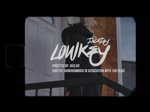 JaceJay - Lowkey (Official Music Video)
