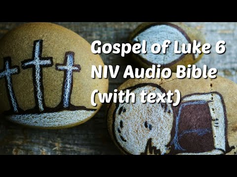 Luke 6: NIV Audio Bible (with text)