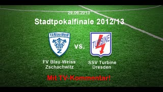 preview picture of video 'FV Blau-Weiß Zschachwitz - SSV Turbine Dresden (Stadtpokal Dresden, Finale) 29.06.2013'