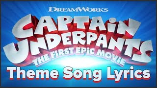Captain Underpants Theme Song Lyrics!!