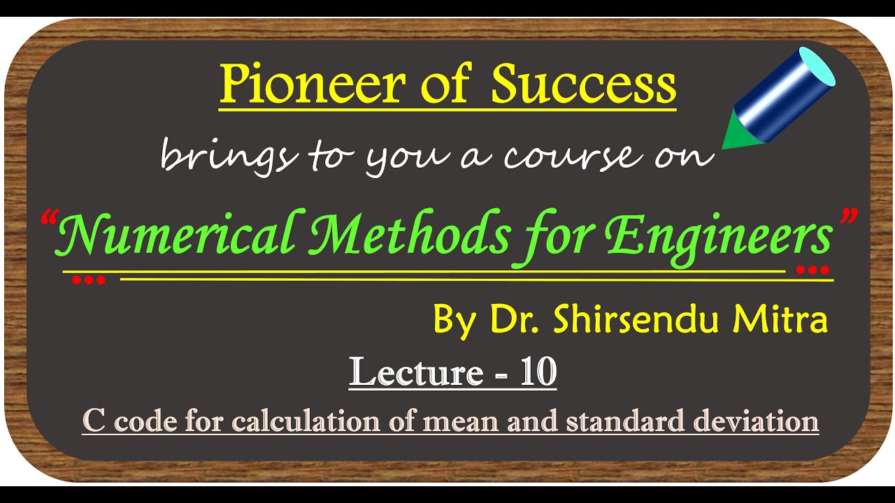 C code for Mean and SD|| Lecture 10 || Series: Numerical Methods for Engineers.