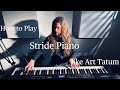 How to Play Stride Piano like Art Tatum!