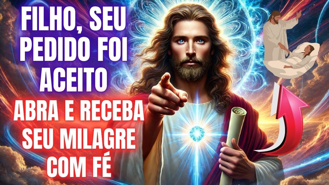 FILHO, EU TENHO UM MILAGRE PARA VOCÊ HOJE! ABRA E RECEBA COM FÉ!