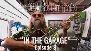 THE WHITE BUFFALO - "The Heart and Soul of the Night" - In The Garage: Episode 9
