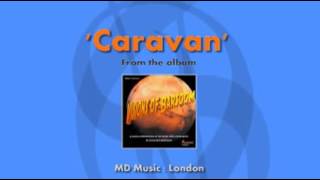 &#39;Caravan&#39;  from the album &#39;Visions of Barsoom&#39;.