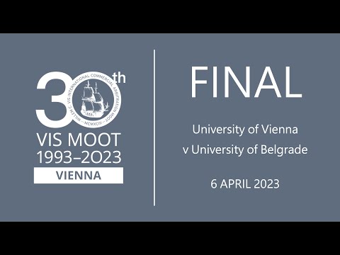 30th Vis Moot | Final Round: University of Belgrade v University of Vienna