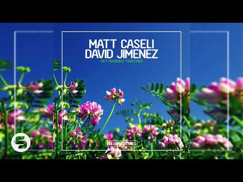 Matt Caseli & David Jimenez - Get Yourself Together