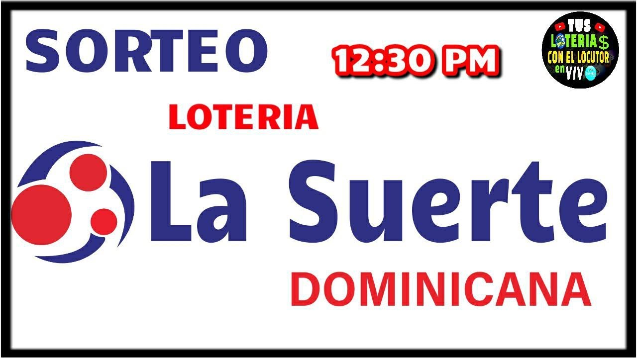 Sorteo Lotería La Suerte Dominicana 12:30 PM en vivo de Hoy jueves 26 de diciembre del 2024