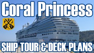 Coral Princess Ship Tour 2026 - Full Narrated Deck-By-Deck Video Tour With Deck Plans - ParoDeeJay