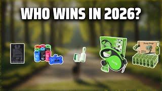 The Top 5 Best Poop Bags in 2026 - Must Watch Before Buying!