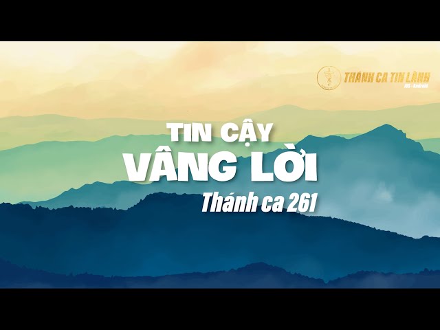 THÁNH CA 261 | TIN CẬY VÂNG LỜI | KARAOKE THÁNH CA TIN LÀNH