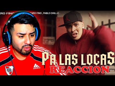 CALLEJERO FINO , PABLO CHILL-E - 🤩 PA LAS LOCAS 🤩 (REACCION)