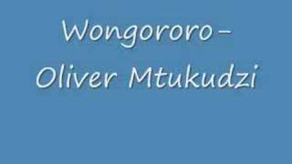 Wongororo-Oliver Mtukudzi
